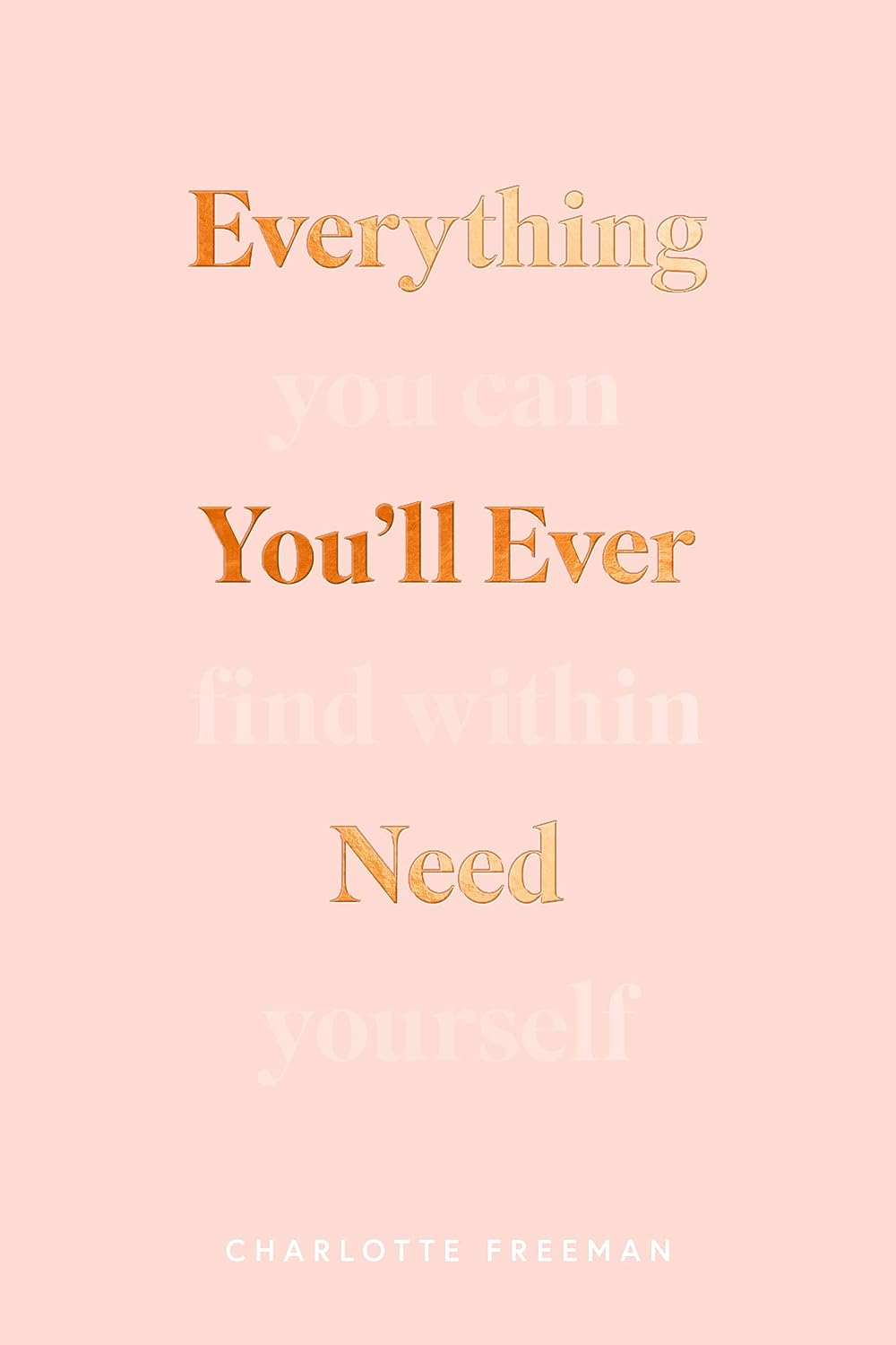 Everything You'll Ever Need - Book